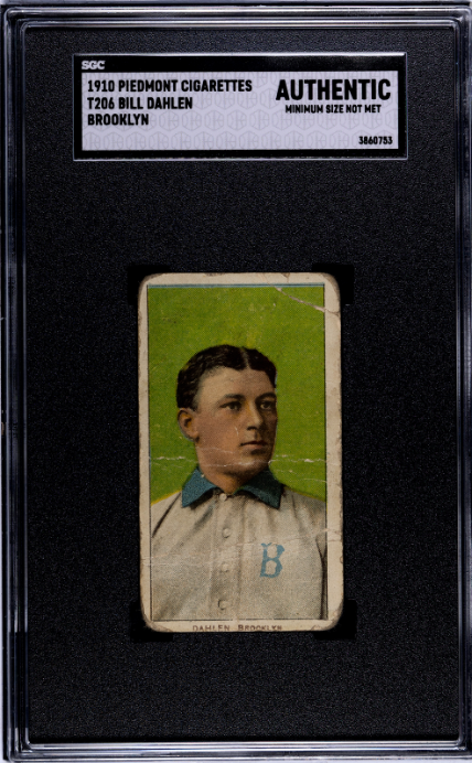 1910 Piedmont Cigarettes (T206) Dahlen, Bill Brooklyn SGC Authentic
