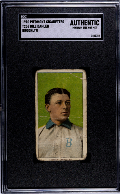 1910 Piedmont Cigarettes (T206) Dahlen, Bill Brooklyn SGC Authentic