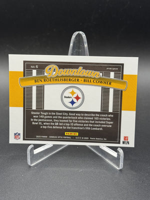 2025 Donruss Optic #6 Ben Roethlisberger / Bill Cowher Downtown Duos