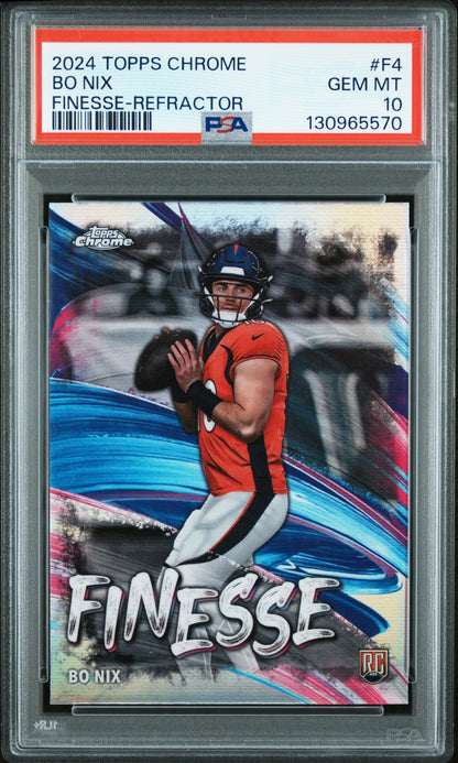 2024 Topps Chrome #F-4 Bo Nix Finesse Refractor PSA 10