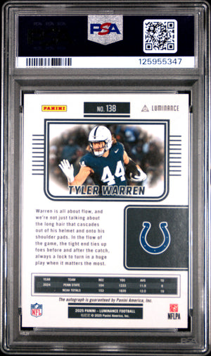 2025 Panini Luminance #138 Tyler Warren Rookie RC Auto /700 PSA 10
