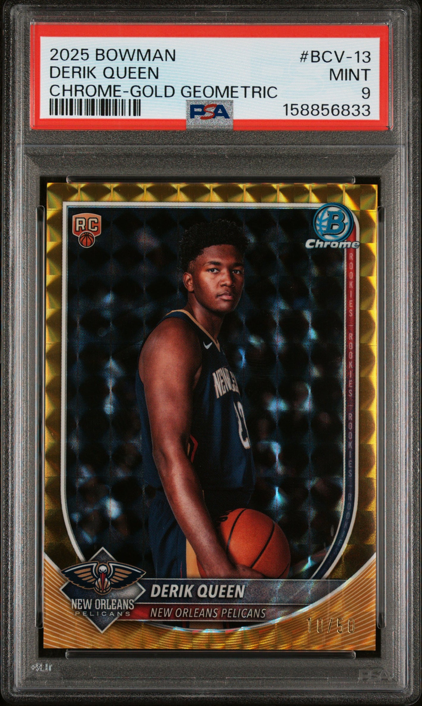 2025-26 Bowman #BCV-13 Derik Queen Chrome Rookie RC Gold Geometric #/50 PSA 9