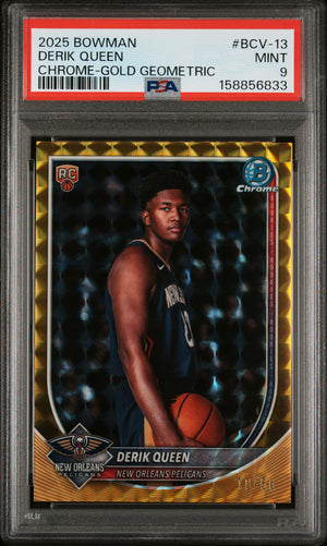 2025-26 Bowman #BCV-13 Derik Queen Chrome Rookie RC Gold Geometric #/50 PSA 9