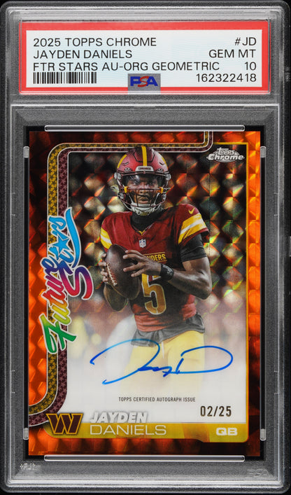 2025 Topps Chrome Jayden Daniels Future Stars Auto Orange Geometric /25 PSA 10