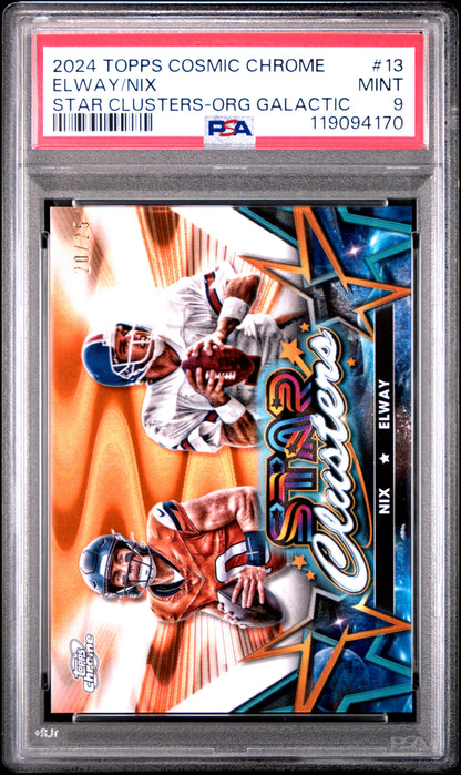 2024 Topps Chrome Cosmic John Elway / Bo Nix Clusters Orange Galactic /25 PSA 9