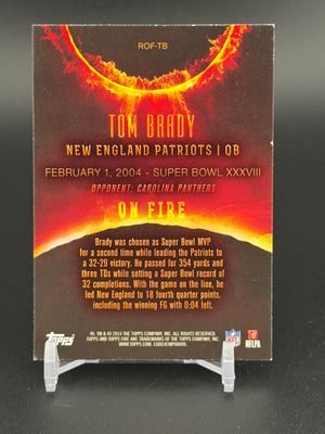 2014 Topps Fire #ROF-TB Tom Brady Ring of Fire